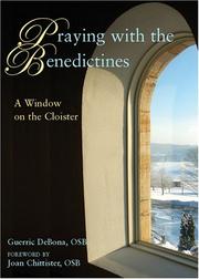 Cover of: Praying With the Benedictines: A Window on the Cloister