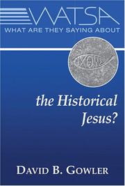 Cover of: What Are They Saying About the Historical Jesus? (What Are They Saying About...?)