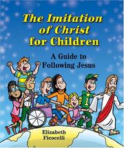 Cover of: The Imitation of Christ for Children: A Guide to Following Jesus