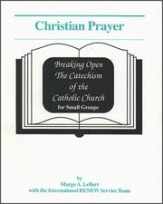 Cover of: Christian prayer by Margo A. LeBert
