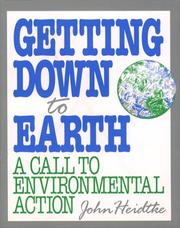 Cover of: Getting Down to Earth by John Heidtke, John Heidtke