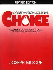 Cover of: Choice: my confirmation journal