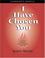 Cover of: I Have Chosen You - Candidate's Journal