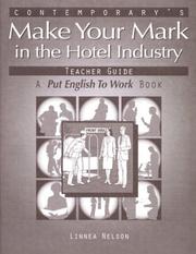 Cover of: Making Your Mark in Hotel Industry Teacher Guide