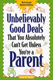 Cover of: Unbelievably good deals that you absolutely can't get unless you're a parent