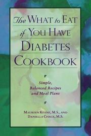 Cover of: The what to eat if you have diabetes cookbook by Maureen Keane