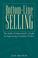 Cover of: Bottom-line Selling