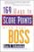 Cover of: 169 ways to score points with your boss