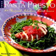 Cover of: More pasta presto: 100 fast and fabulous pasta sauces