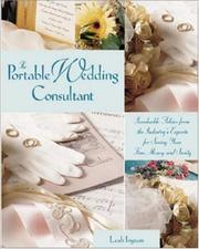 Cover of: The portable wedding consultant: invaluable advice from the industry's experts for saving your time, money, and sanity