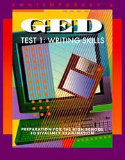 Cover of: Contemporary's GED test 1: writing skills : preparation for the high school equivalency examination