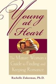 Cover of: Young at Heart : The Mature Woman's Guide to Finding and Keeping Romance