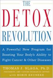 Cover of: The Detox Revolution : A Powerful New Program for Boosting Your Body's Ability to Fight Cancer and Other Diseases