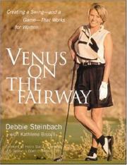 Cover of: Venus on the Fairway : Creating a Swing--and a Game--That Works for Women