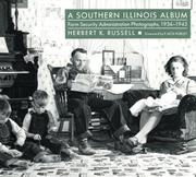 Cover of: A southern Illinois album: Farm Security Administration photographs, 1936-1943