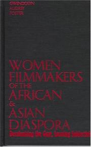 Cover of: Women filmmakers of the African and Asian diaspora: decolonizing the gaze, locating subjectivity