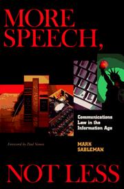 Cover of: More speech, not less: communications law in the information age