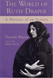 Cover of: The world of Ruth Draper: a portrait of an actress