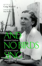 Cover of: And No Birds Sing : Rhetorical Analyses of Silent Spring