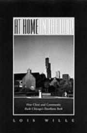 Cover of: At Home in the Loop: How Clout and Community Built Chicago's Dearborn Park