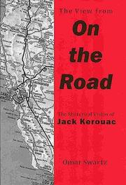 Cover of: The view from On the road: the rhetorical vision of Jack Kerouac