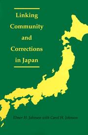 Cover of: Linking Community and Corrections in Japan by Elmer H. Johnson, Carol Johnson