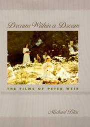 Cover of: Dreams within a dream: the films of Peter Weir
