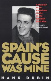 Cover of: Spain's Cause was Mine: A Memoir of an American Medic in the Spanish War