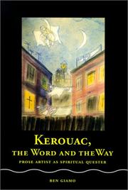 Cover of: Kerouac, the word and the way: prose artist as spiritual quester