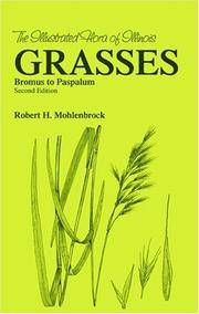 Cover of: Grasses: Bromus to Paspalum, Second Edition (Illustrated Flora of Illinois)