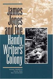 Cover of: James Jones and the Handy Writers' Colony by George Hendrick