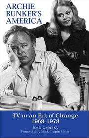 Cover of: Archie Bunker's America: TV in an era of change, 1968-1978