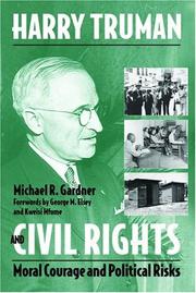 Cover of: Harry Truman and Civil Rights: Moral Courage and Political Risks