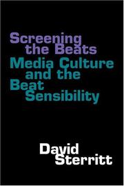Cover of: Screening the Beats: media culture and the Beat sensibility
