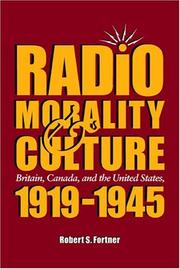 Cover of: Radio, morality, and culture: Britain, Canada, and the United States, 1919-1945