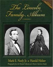 Cover of: The Lincoln family album | Mark E. Neely