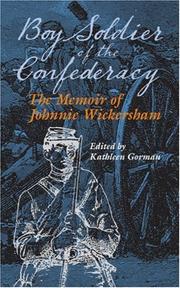 Cover of: Boy Soldier of the Confederacy: The Memoir of Johnnie Wickersham