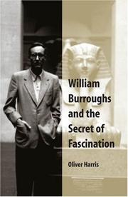 Cover of: William Burroughs and the Secret of Fascination by Oliver Harris