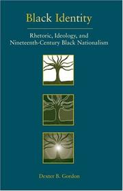 Cover of: Black Identity: Rhetoric, Ideology, and Nineteenth-Century Black Nationalism