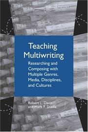 Cover of: Teaching Multiwriting: Researching and Composing with Multiple Genres, Media, Disciplines, and Cultures