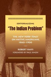 Cover of: Editorializing "The Indian Problem": The New York Times on Native Americans, 1860-1900