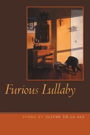 Cover of: Furious Lullaby by Oliver de la Paz, Oliver de la Paz