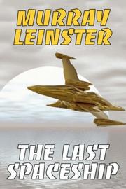 Cover of: The Last Spaceship