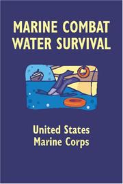 Cover of: Marine Combat Water Survival (Marine Corps Reference Publication (MCRP) 3-02C) by United States Marine Corps