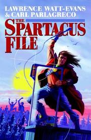 Cover of: The Spartacus File by Lawrence Watt-Evans, Carl Parlagreco