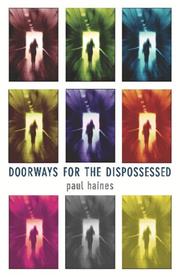 Cover of: Doorways For the Dispossessed | Paul Haines