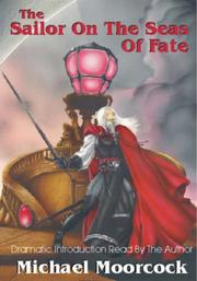 Cover of: The Sailor On The Seas Of Fate by Michael Moorcock