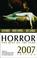Cover of: Horror: The Best Of The Year, 2007 Edition (Horror: The Best of)