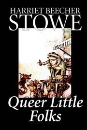 Cover of: Queer Little Folks by Harriet Beecher Stowe