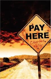 Cover of: Pay Here by Charles Kelly, Charles Kelly